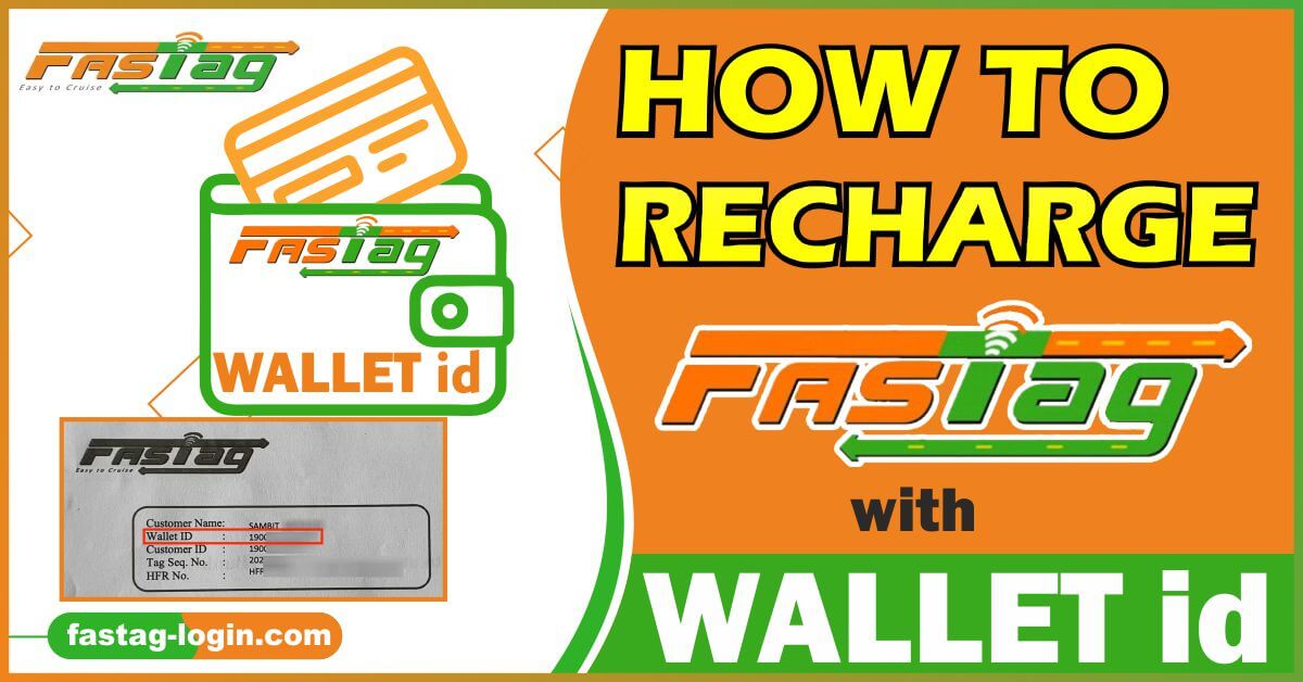 How to Recharge Fastag with Wallet id ?