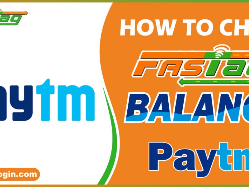 How to Check Fastag Balance Paytm
