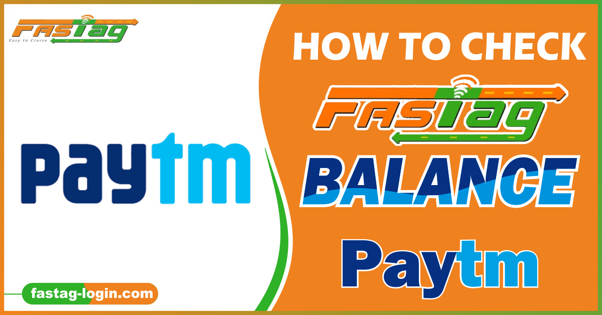 How to Check Fastag Balance Paytm