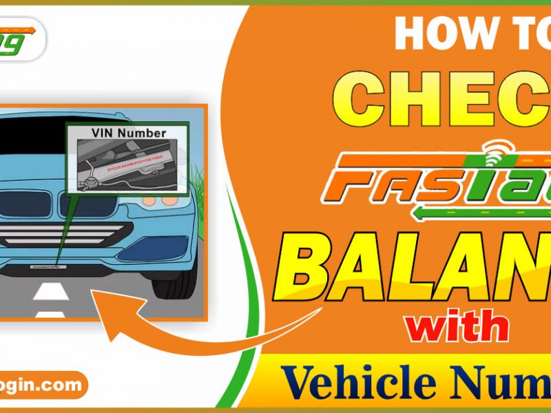 How to Check Fastag Balance with Vehicle Number?