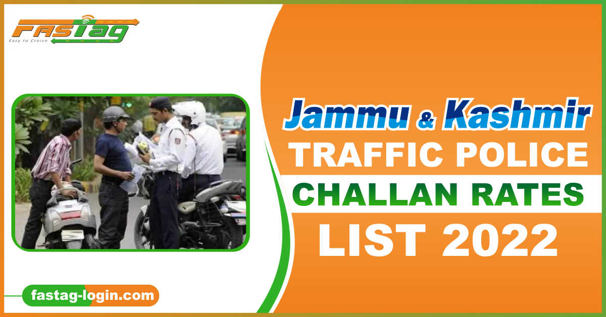 Jammu & Kashmir Traffic Police Challan Rates List 2022