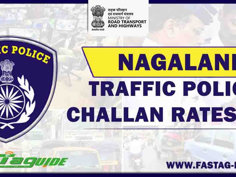 Nagaland Traffic Police Challan Rates List