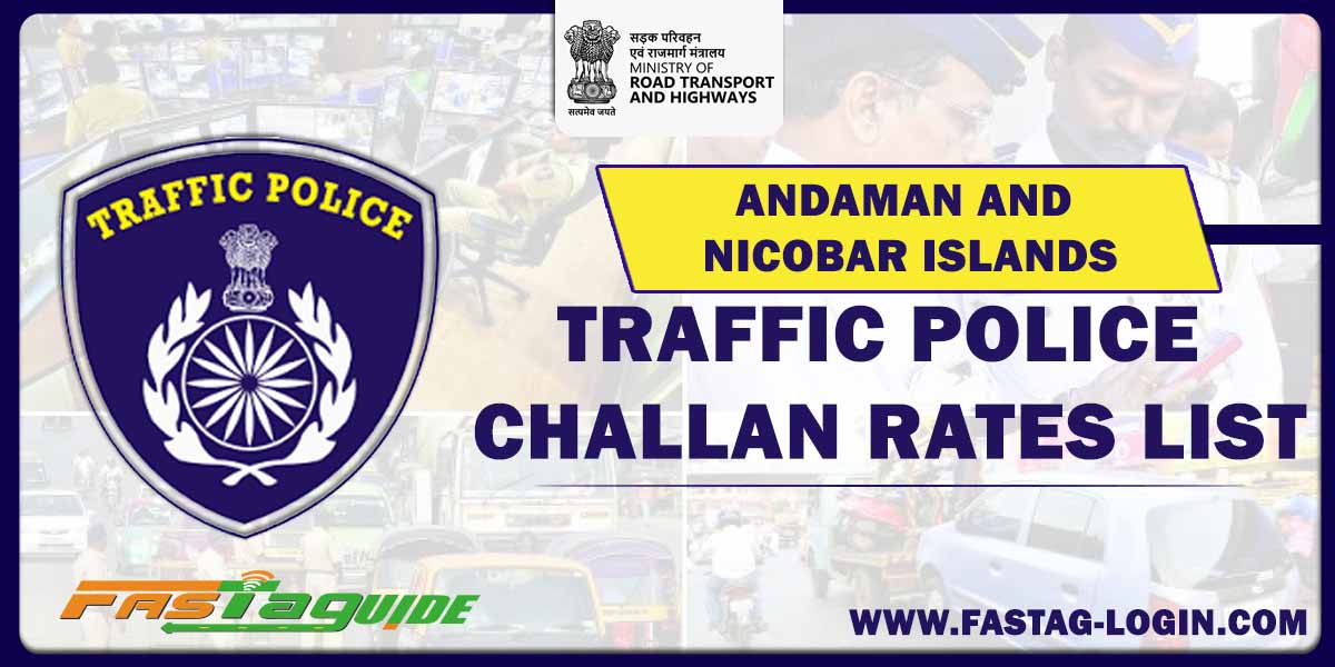 Andaman and Nicobar Islands Traffic Police Challan Rates List
