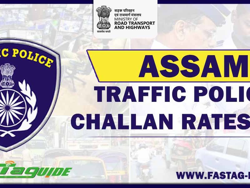 Assam Traffic Police Challan Rates List 2022