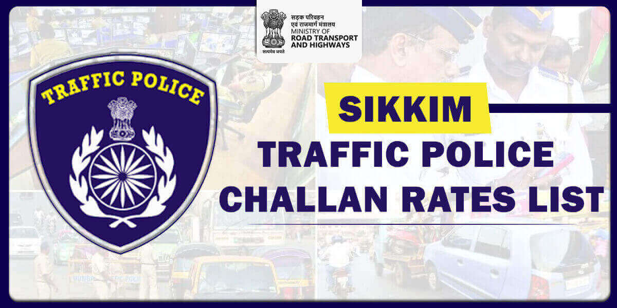 Sikkim Traffic Police Challan Rates List