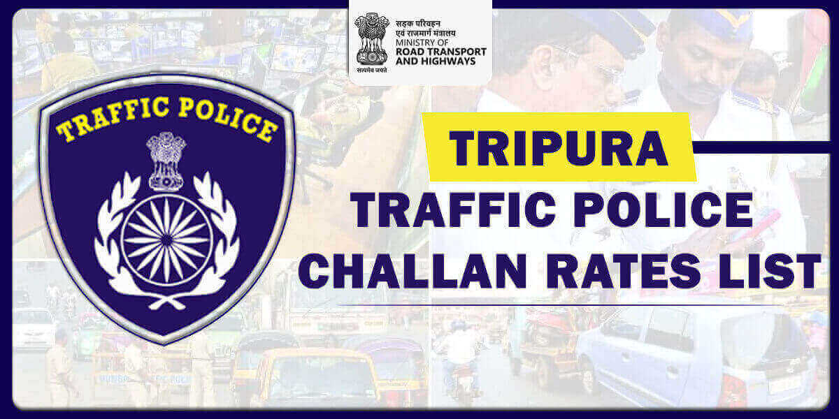 Tripura Traffic Police Challan Rates List